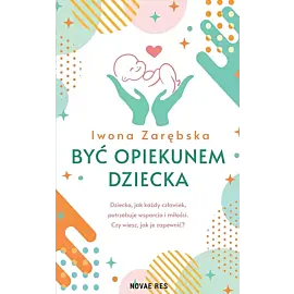 Być opiekunem dziecka