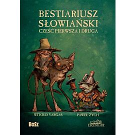 Bestiariusz słowiański. Część pierwsza i druga wyd. 2022