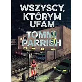 Wszyscy, którym ufam