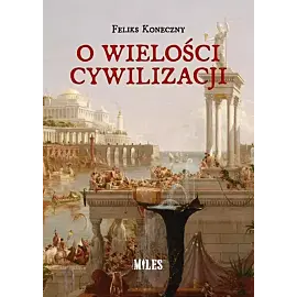 O wielości cywilizacji