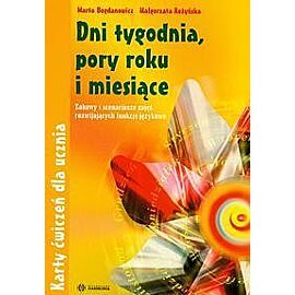 Dni tygodnia, pory roku i miesiące. Z kartami ćwiczeń