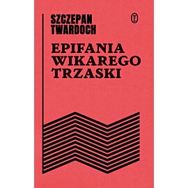 Epifania wikarego Trzaski (e-book)