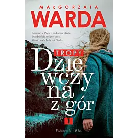 Dziewczyna z gór. Tropy (Duże Litery)