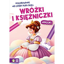 Kolorowanki na cztery pory roku. Wróżki i księżniczki