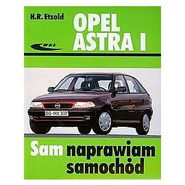 Opel Astra I Sam naprawiam samochód