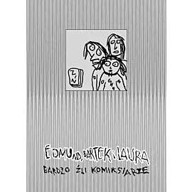 Edmund, Bartek i Laura: Bardzo Źli Komiksiarze