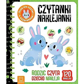 Czytanki-naklejanki. Uczę się czytać z zajączkiem. Rodzic czyta, dziecko nakleja