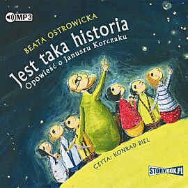 Cd mp3 jest taka historia. Opowieść o januszu korczaku