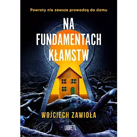 Na fundamentach kłamstw