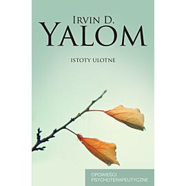 Istoty ulotne opowieści psychoterapeutyczne wyd. 2