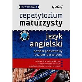 Repetytorium maturzysty Język angielski Poziom podstawowy Poziom rozszerzony