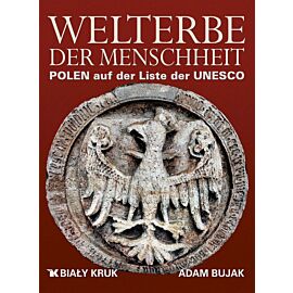 Welterbe der Menschheit. Polen auf der Liste der UNESCO. Światowe dziedzictwo. Polska na liście UNESCO wer. niemiecka