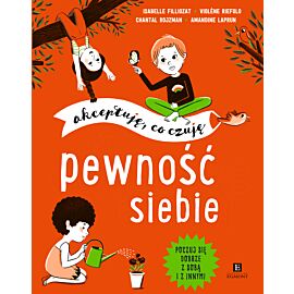 Pewność siebie. Akceptuję, co czuję