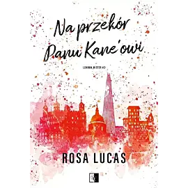 London Mister. Tom 2 Na przekór panu Kane'owi