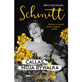 Callas, moja rywalka