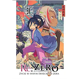 Re: Zero - Życie w innym świecie od zera - 31 (LN)