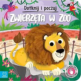 Dotknij i poczuj. Zwierzęta w zoo. Książeczka sensoryczna
