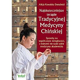 Najskuteczniejsze terapie Tradycyjnej Medycyny Chińskiej