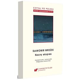 Sławomir Mrożek: Nocny ekspres. Czytaj po polsku. Poziom C1-C2. Tom 11