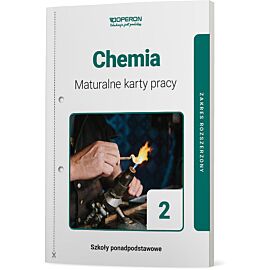 Chemia maturalne karty pracy 2 liceum i technikum zakres rozszerzony