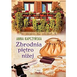 Zbrodnia piętro niżej. Agentki bez licencji