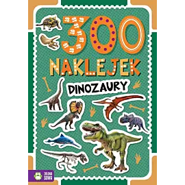300 naklejek. Dinozaury