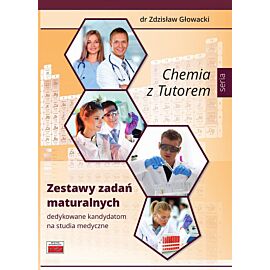Chemia z Tutorem Zestawy zadań maturalnych
