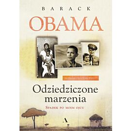 Odziedziczone marzenia. Spadek po moim ojcu