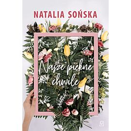 Nasze piękne chwile