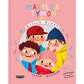 Matylda, Tymon i Różowa Banda