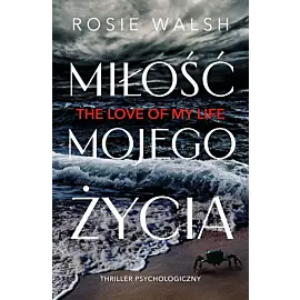 Miłość mojego życia