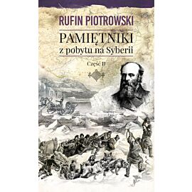 Pamiętniki z pobytu na Syberii, część II (e-book)