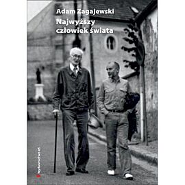 Najwyższy człowiek świata. O Józefie Czapskim
