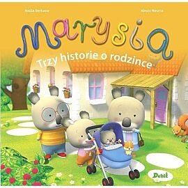 Marysia. Trzy historie o rodzince