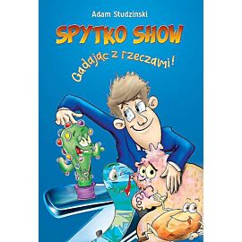 Spytko show! gadając z rzeczami