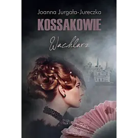 Kossakowie. Wachlarz