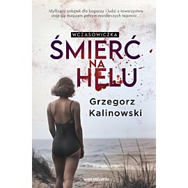 Wczasowiczka. Śmierć na Helu