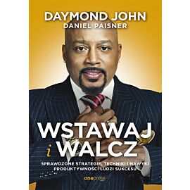 Wstawaj i walcz. Sprawdzone strategie, techniki i nawyki produktywności ludzi sukcesu (audiobook MP3)