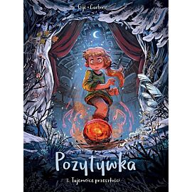 Pozytywka - 03 - Tajemnice przeszłości