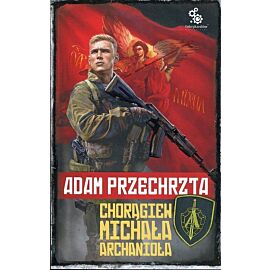Chorągiew Michała Archanioła. Cykl Depozytariusz Chorągwi Archanioła