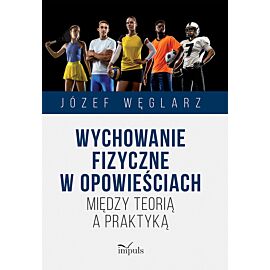 Wychowanie fizyczne w opowieściach