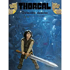Thorgal - 07 - Gwiezdne dziecko (twarda oprawa, qwyd. 2024)