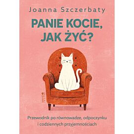 Panie kocie, jak żyć?