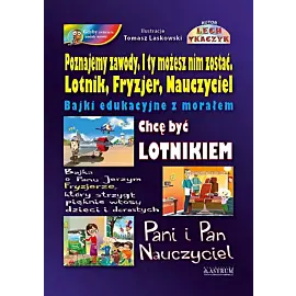 Poznajemy zawody I ty możesz nim zostać. Lotnik, Fryzjer, Nauczyciel.