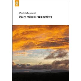 Upały, mango i ropa naftowa