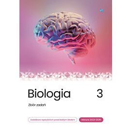 Biologia Zbiór zadań Matura 2023-2025. Tom 3