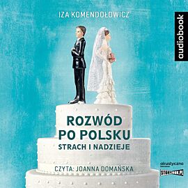 Cd mp3 rozwód po polsku. Strach i nadzieje