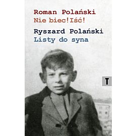 Nie biec! Iść! Listy ojca