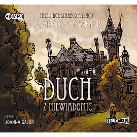 Cd mp3 duch z niewiadomic tajemnice starego pałacu tom 1