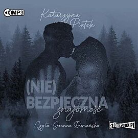 (Nie)bezpieczna znajomość (audiobook CD)